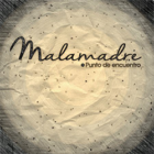 malamadre experience